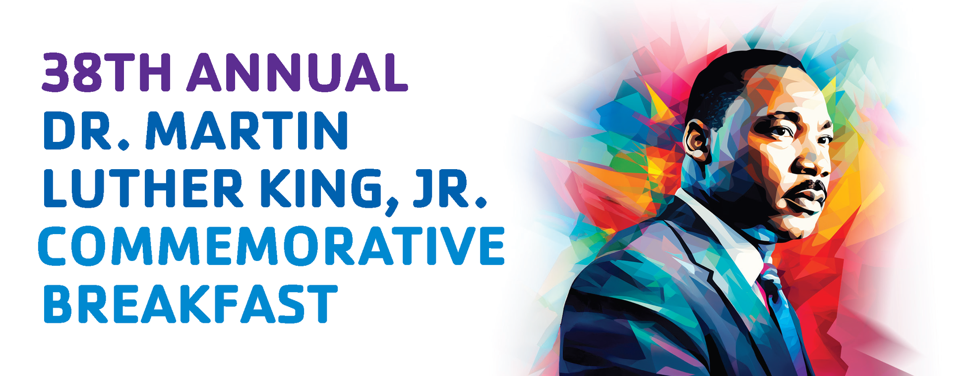 38th Annual Dr. Martin Luther King Jr. Commemorative Breakfast